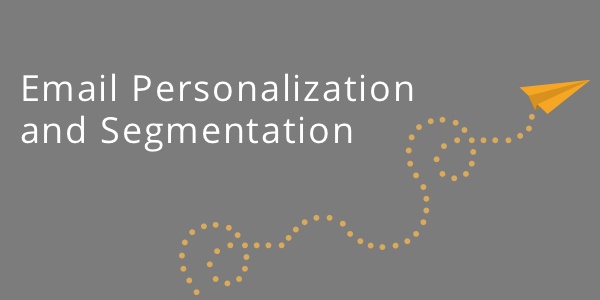 Email Personalizaion and Segmentation Blog post