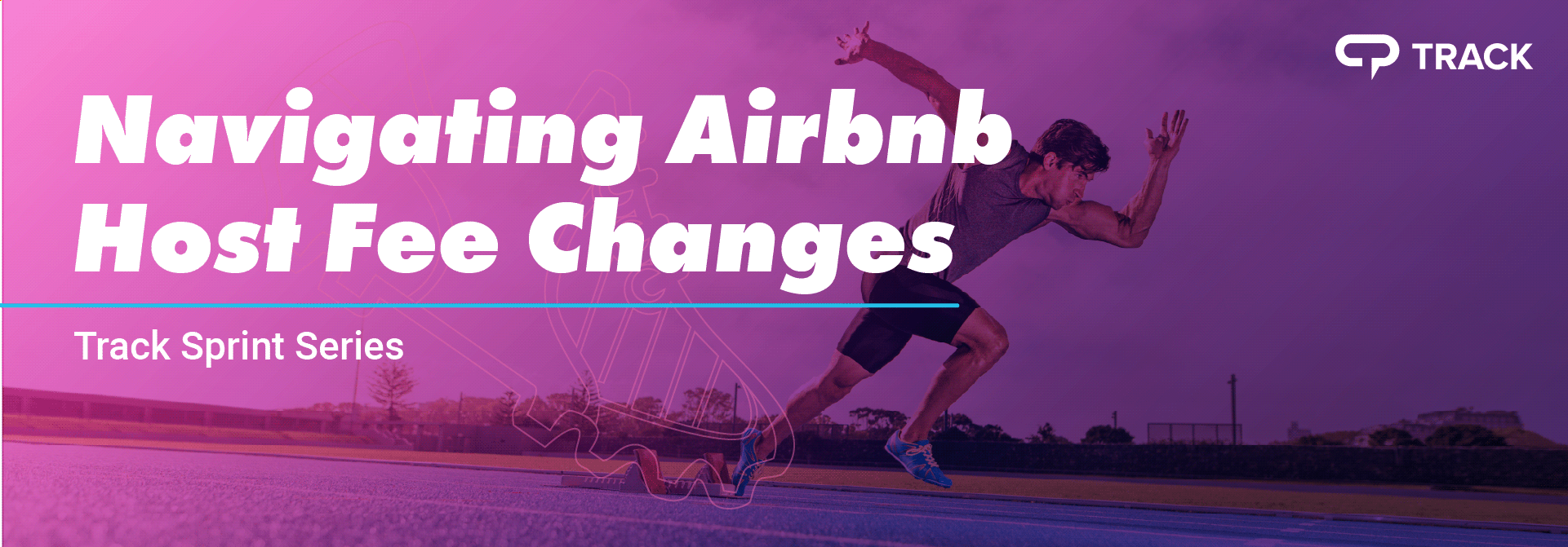 Track Sprint Series Navigating Airbnb Host Fee Changes